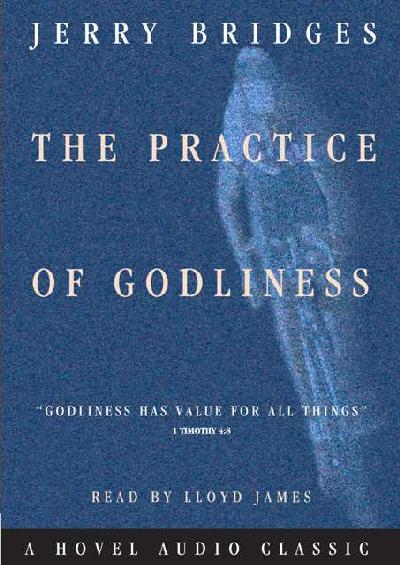 Practice of Godliness Unabridged edition