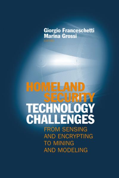 Homeland Security Technology Challenges: From Sensing and Encrypting to Mining and Modeling