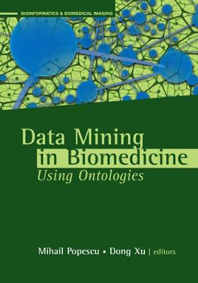 Data Mining Applications Using Ontologies in Biomedicine Unabridged edition