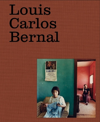 Louis Carlos Bernal: Monografa Bilingual edition
