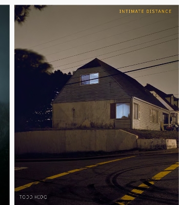 Todd Hido: Intimate Distance (Revised and Expanded Edition): Twenty-Five Years of Photographs, A Chronological Album