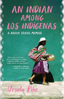 Indian Among Los Indgenas: A Native Travel Memoir New edition