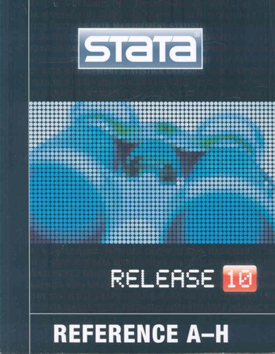 Stata Base Reference Manual: Release 10 10th Release ed.