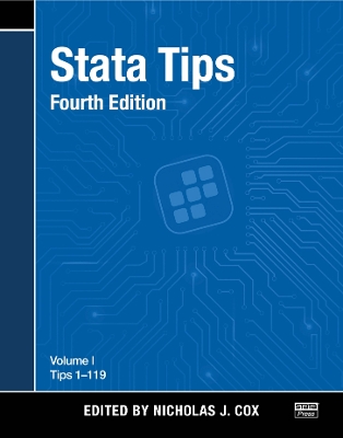 Stata Tips, Fourth Edition, Volume I: Tips 1-119 4th edition
