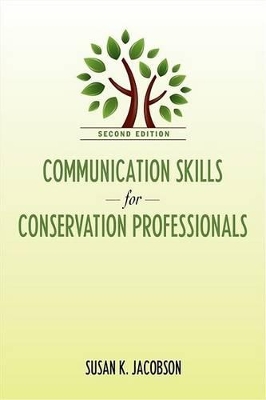 Communication Skills for Conservation Professionals 2nd Revised edition