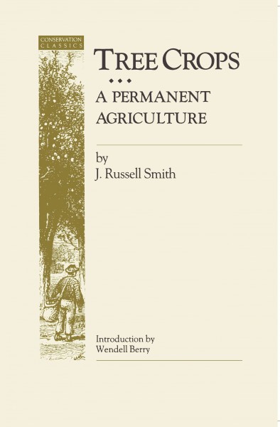 Tree Crops: A Permanent Agriculture