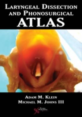 Laryngeal Dissection and Phonosurgical Atlas