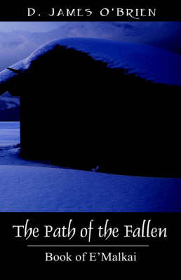 Path of the Fallen: Book of E'Malkai