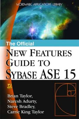 Official New Features Guide to Sybase Ase 15