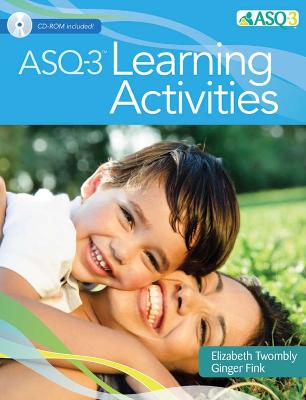 Ages & Stages Questionnaires® (ASQ-3®): Learning Activities (English): A Parent-Completed Child Monitoring System