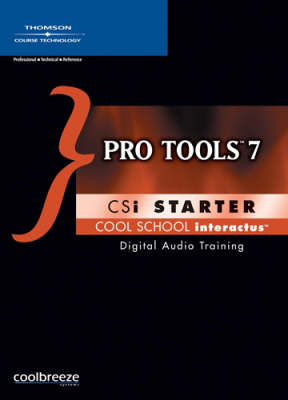 Cool School Interactive Starter: Pro Tools 7