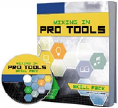 Mixing in Pro Tools - Skill Pack
