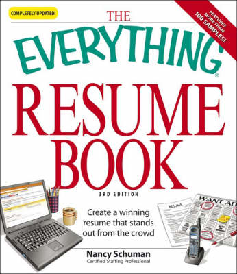 Everything Resume Book: Create a Winning Resume That Stands Out from the Crowd 3rd Revised edition