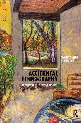 Accidental Ethnography: An Inquiry into Family Secrecy