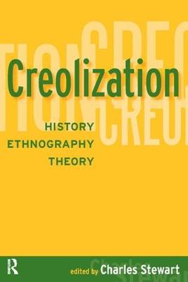 Creolization: History, Ethnography, Theory