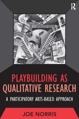 Playbuilding as Qualitative Research: A Participatory Arts-Based Approach