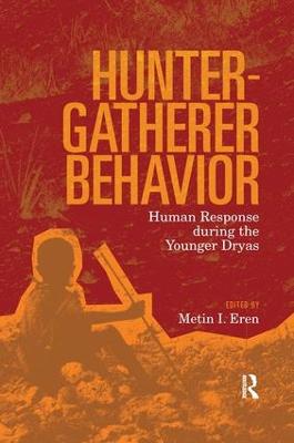 Hunter-Gatherer Behavior: Human Response During the Younger Dryas