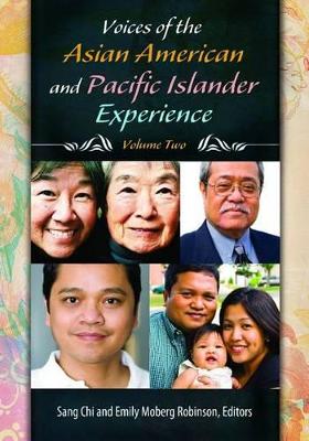 Voices of the Asian American and Pacific Islander Experience [ 2 volumes]