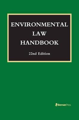 Environmental Law Handbook Twenty second Edition