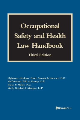 Occupational Safety and Health Law Handbook Third Edition