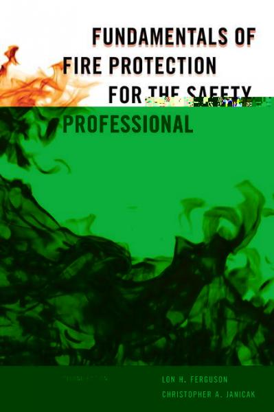 Fundamentals of Fire Protection for the Safety Professional