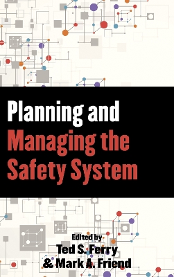 Planning and Managing the Safety System Second Edition