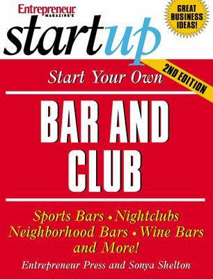 Start Your Own Bar and Club