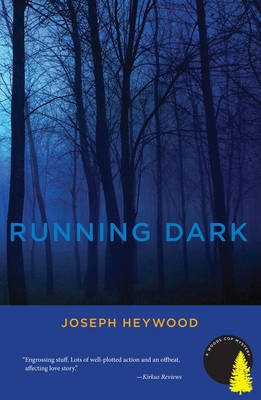 Running Dark: A Woods Cop Mystery