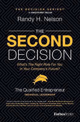 Second Decision: The Qualified Entrepreneur TM