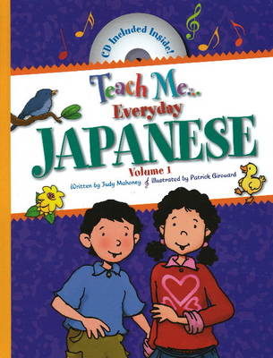 Teach Me... Everyday Japanese: Volume I