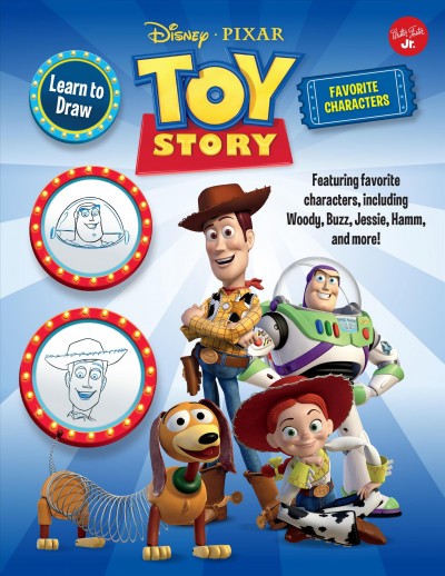 Learn to Draw Disney Pixar Toy Story, Favorite Characters: Featuring Favorite Characters, Including Woody, Buzz, Jessie, Hamm, and More! Media tie-in