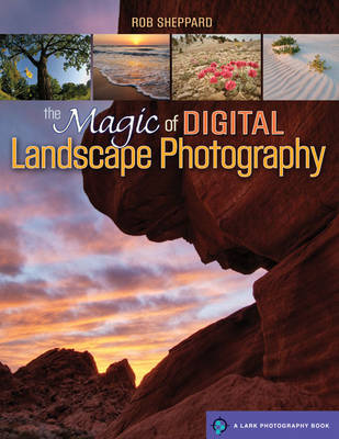 Magic of Digital Landscape Photography