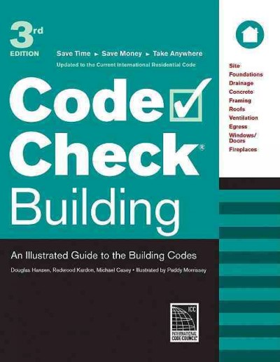 Code Check Building: An Illustrated Guide to the Building Codes 4th ed.