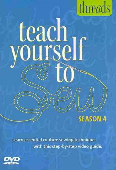 Teach Yourself to Sew - Season 4: Beginning Couture