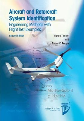 Aircraft and Rotorcraft System Identification Second Edition
