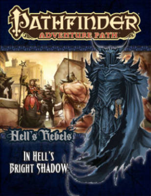Pathfinder Adventure Path: Hell's Rebels Part 1 - In Hells Bright Shadow