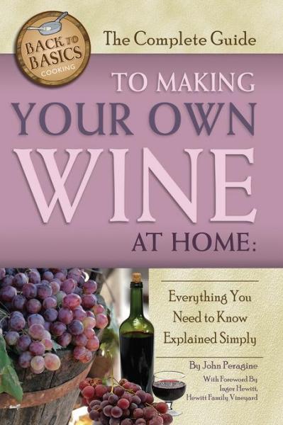 Complete Guide to Making Your Own Wine at Home: Everything You Need to Know Explained Simply