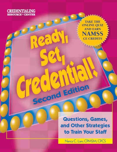 Ready, Set, Credential!: Questions, Games, and Other Strategies to Train Your Staff 2nd ed.
