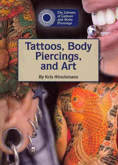 Tattoos, Body Piercings, and Art