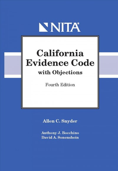 California Evidence Code with Objections 4th ed.