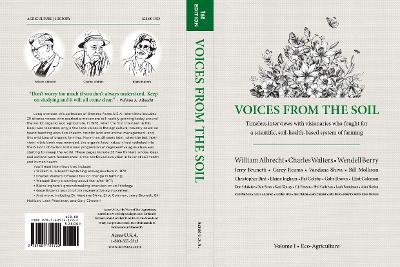 Voices From The Soil: Timeless interviews with visionaries who fought for a scientific,  soil-health-based system of farming 2023, 1
