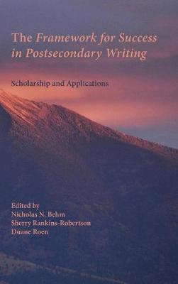Framework for Success in Postsecondary Writing: Scholarship and Applications