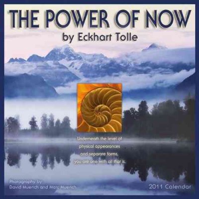 Power of Now Calendar 2011 ed.