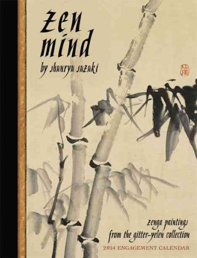 Zen Mind: Zenga Paintings from the Gitter-Yelen Collection 2014 ed.