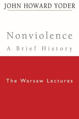 Nonviolence - A Brief History: The Warsaw Lectures
