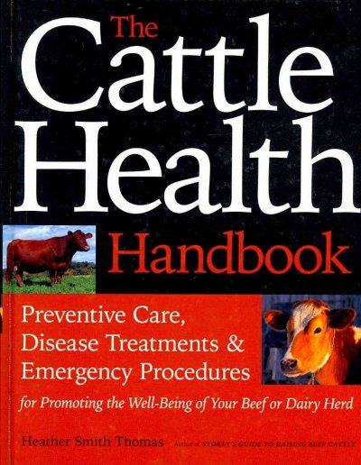 Cattle Health Handbook, the [ Hb]