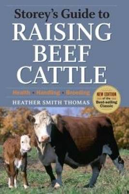Storeys Guife to Raising Beef Cattle 3rd Edition