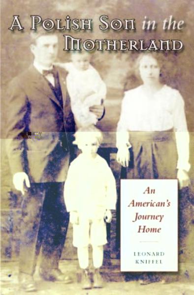 Polish Son in the Motherland: An American's Journey Home