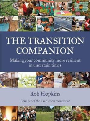 Transition Companion: Making Your Community More Resilient in Uncertain Times