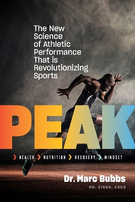 Peak: The New Science of Athletic Performance That is Revolutionizing Sports